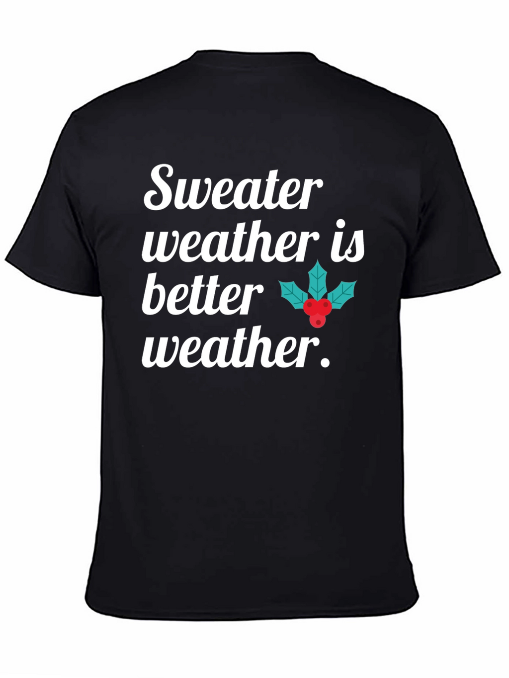 Sweater Weather Graphic Tee