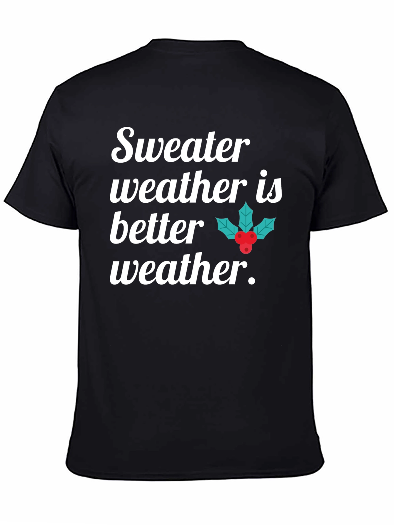 Sweater Weather Graphic Tee