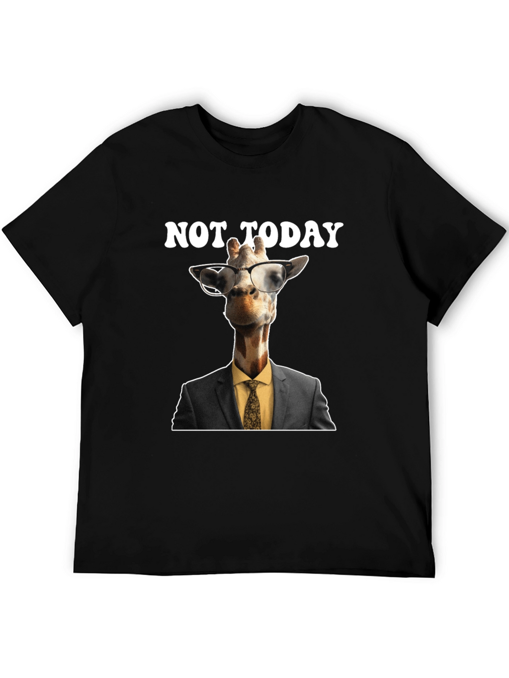 Not Today Giraffe T-Shirt