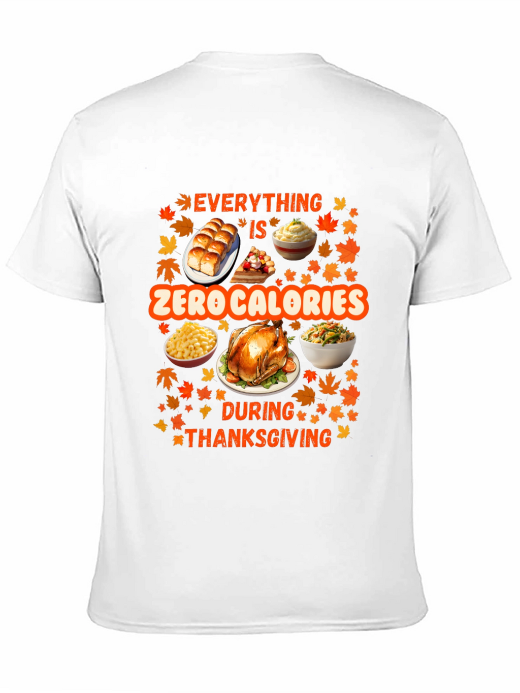 Thanksgiving Zero Calories T-Shirt