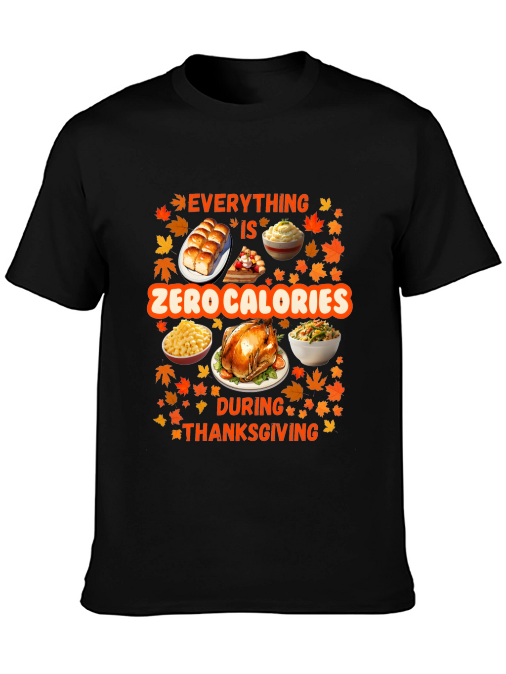 Thanksgiving Zero Calories T-Shirt