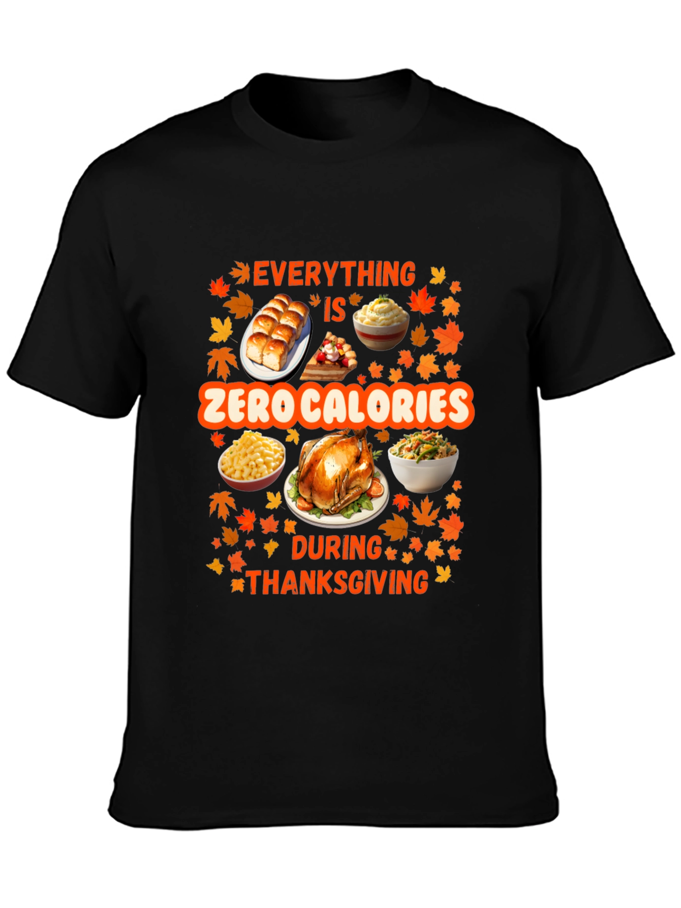 Thanksgiving Zero Calories T-Shirt