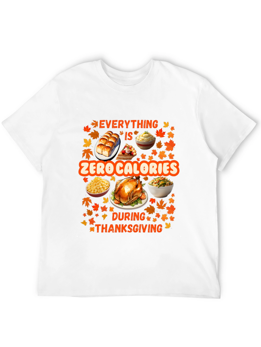 Thanksgiving Zero Calories T-Shirt