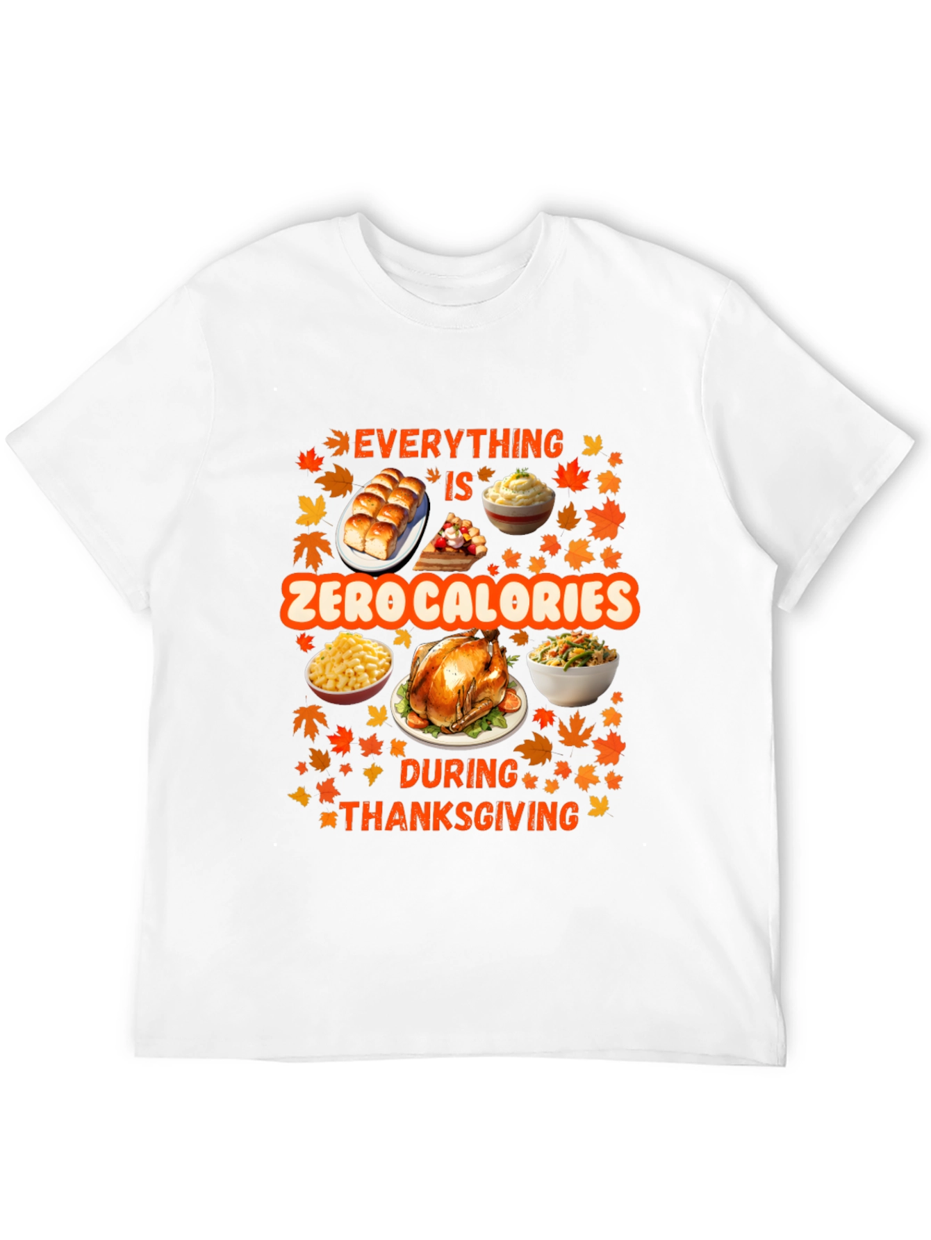 Thanksgiving Zero Calories T-Shirt