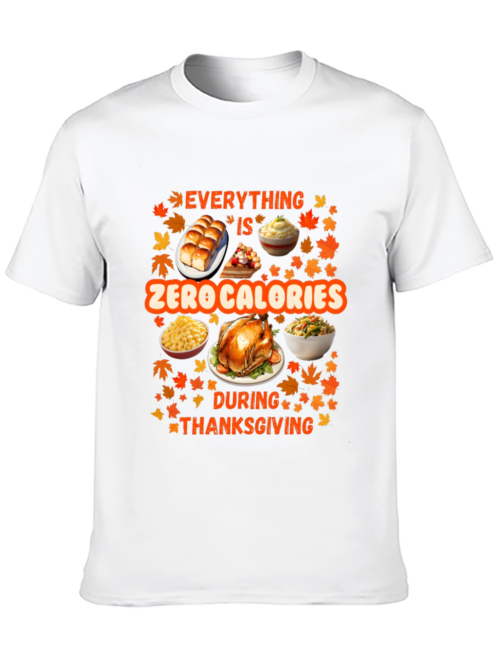 Thanksgiving Zero Calories T-Shirt