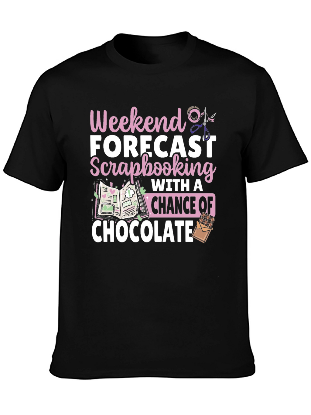 Weekend Scrapbooking & Chocolate T-Shirt