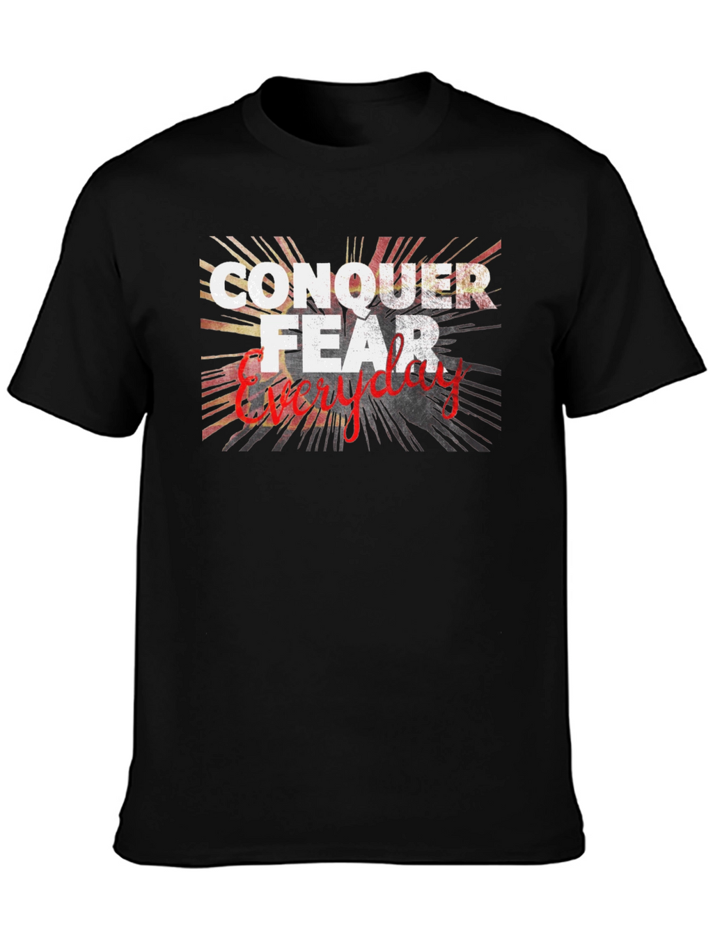 Conquer Fear Everyday Graphic T-Shirt