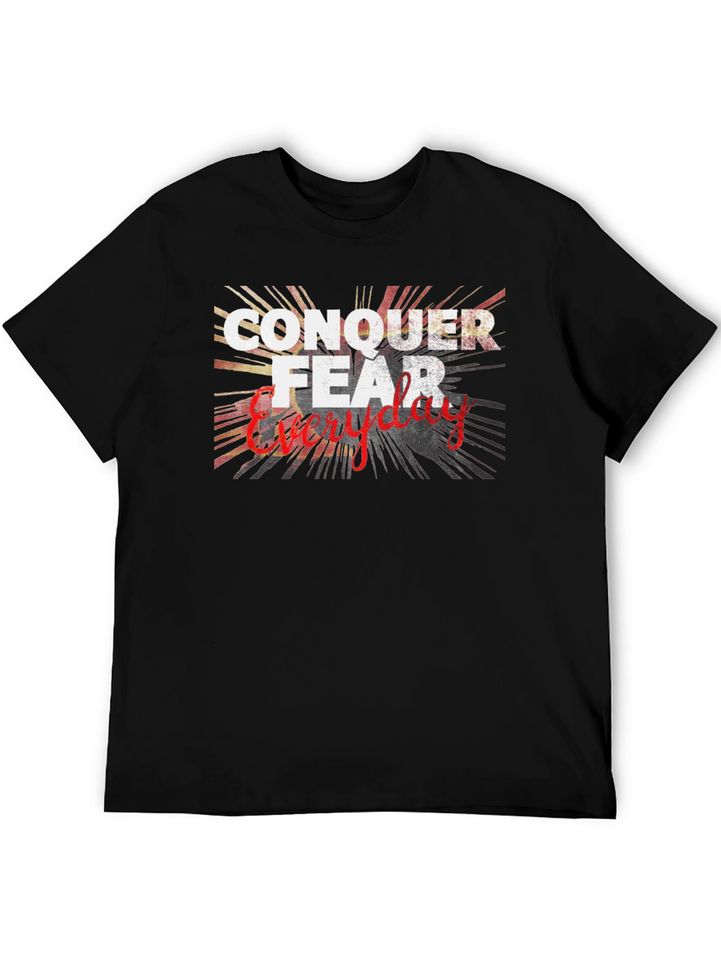 Conquer Fear Everyday Graphic T-Shirt