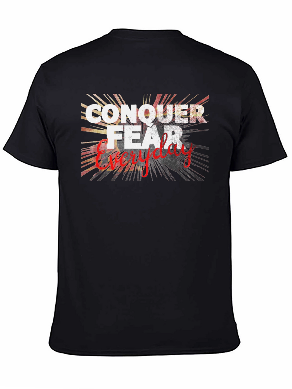 Conquer Fear Everyday Graphic T-Shirt
