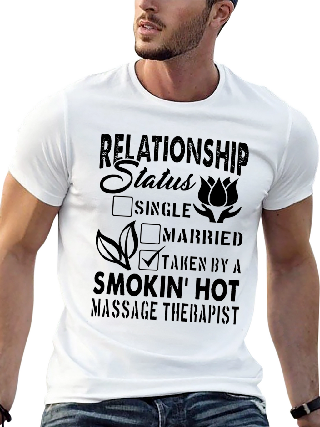 Taken by a Hot Massage Therapist T-Shirt