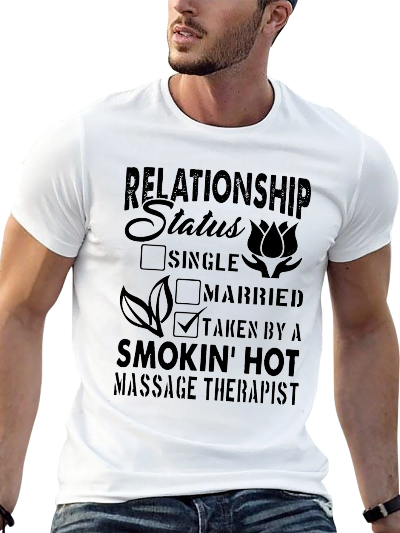 Taken by a Hot Massage Therapist T-Shirt