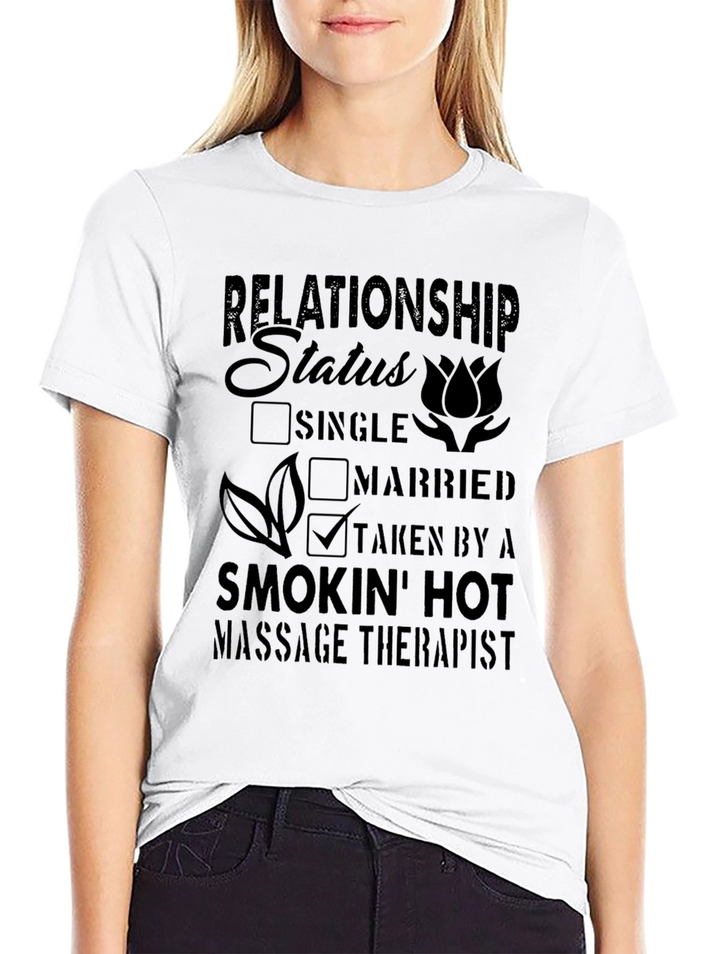 Taken by a Hot Massage Therapist T-Shirt