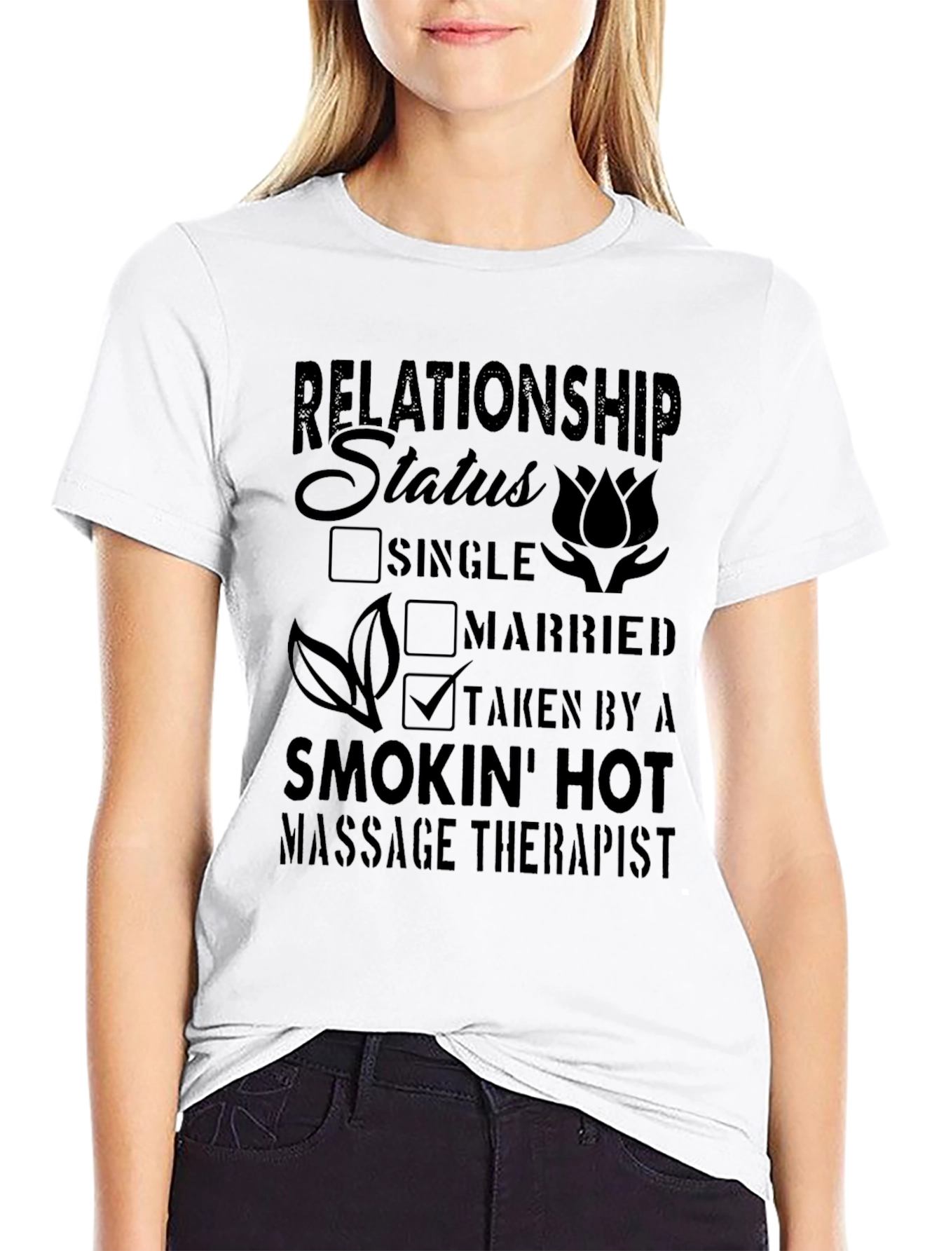 Taken by a Hot Massage Therapist T-Shirt