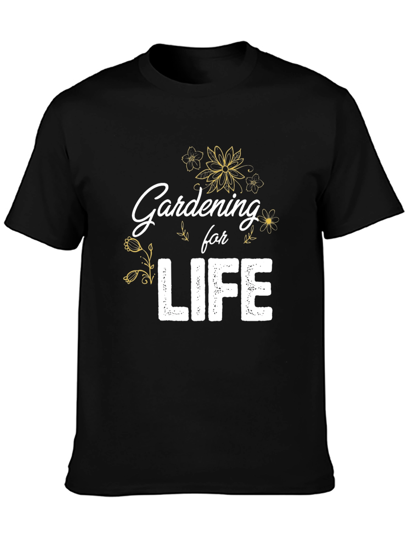 Gardening For Life Graphic Tee - Unisex Casual Shirt