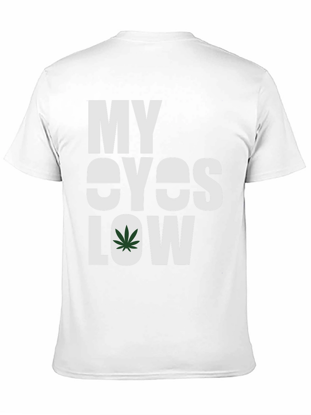 My Eyes Low Graphic Tee - Cannabis Inspired