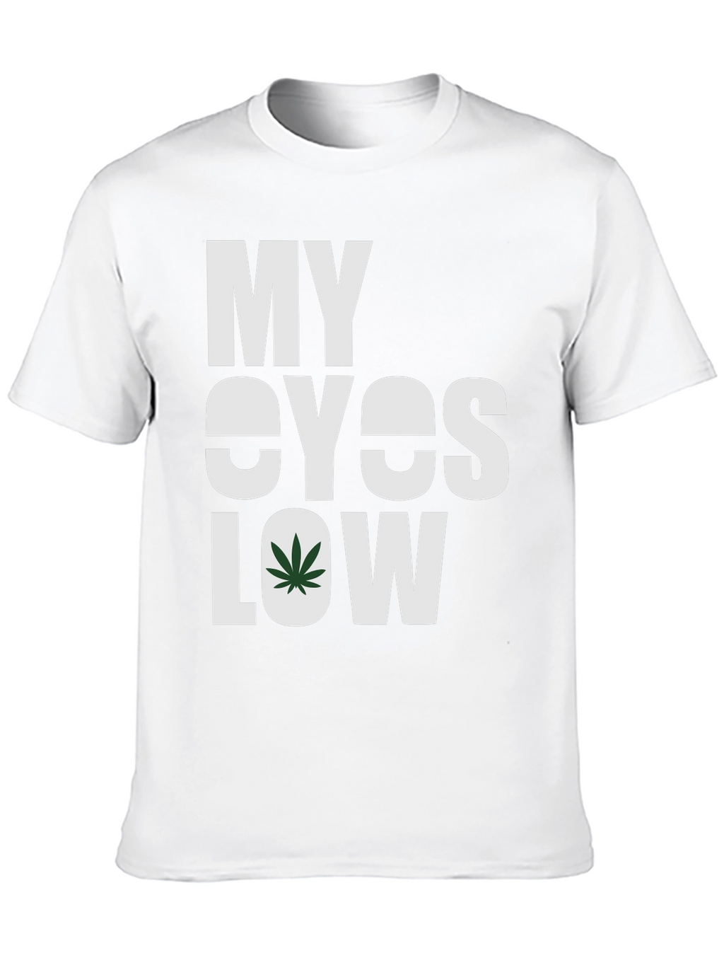 My Eyes Low Graphic Tee - Cannabis Inspired