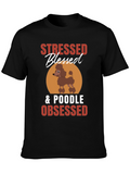 Stressed Blessed Poodle Obsessed T-Shirt – Funny Dog Lover Tee