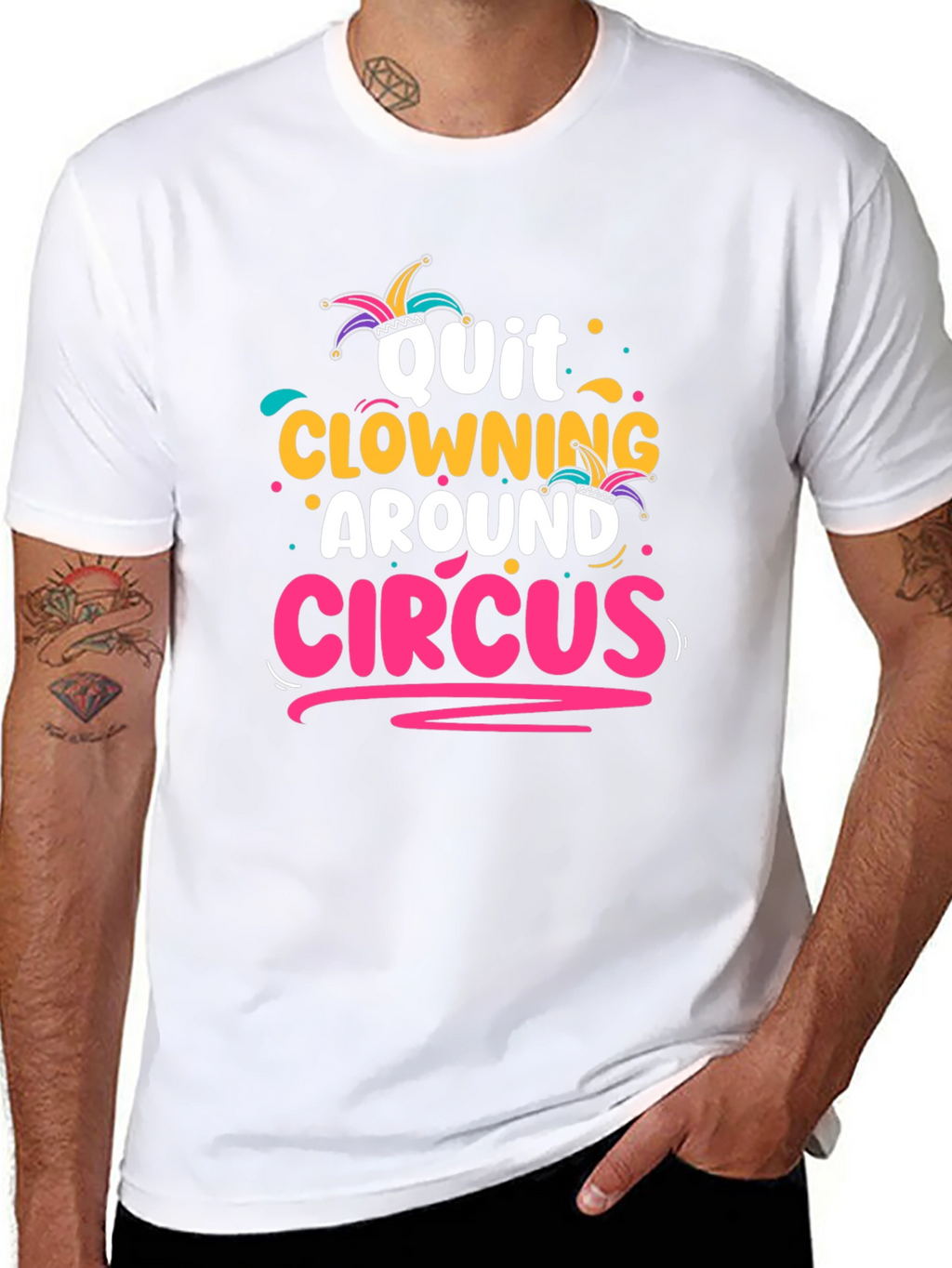 Quit Clowning Around Circus T-Shirt