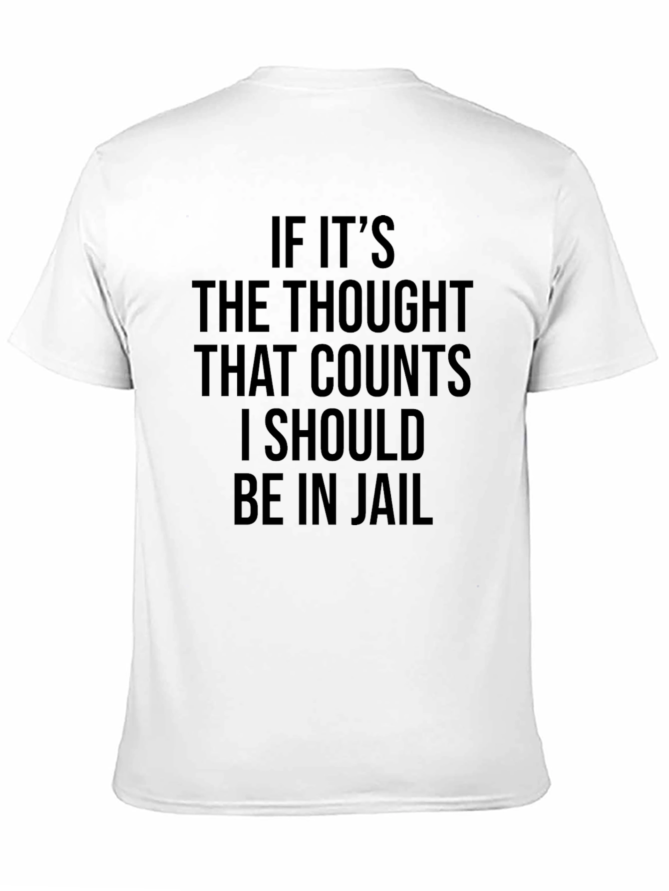 If Its The Thought T-Shirt