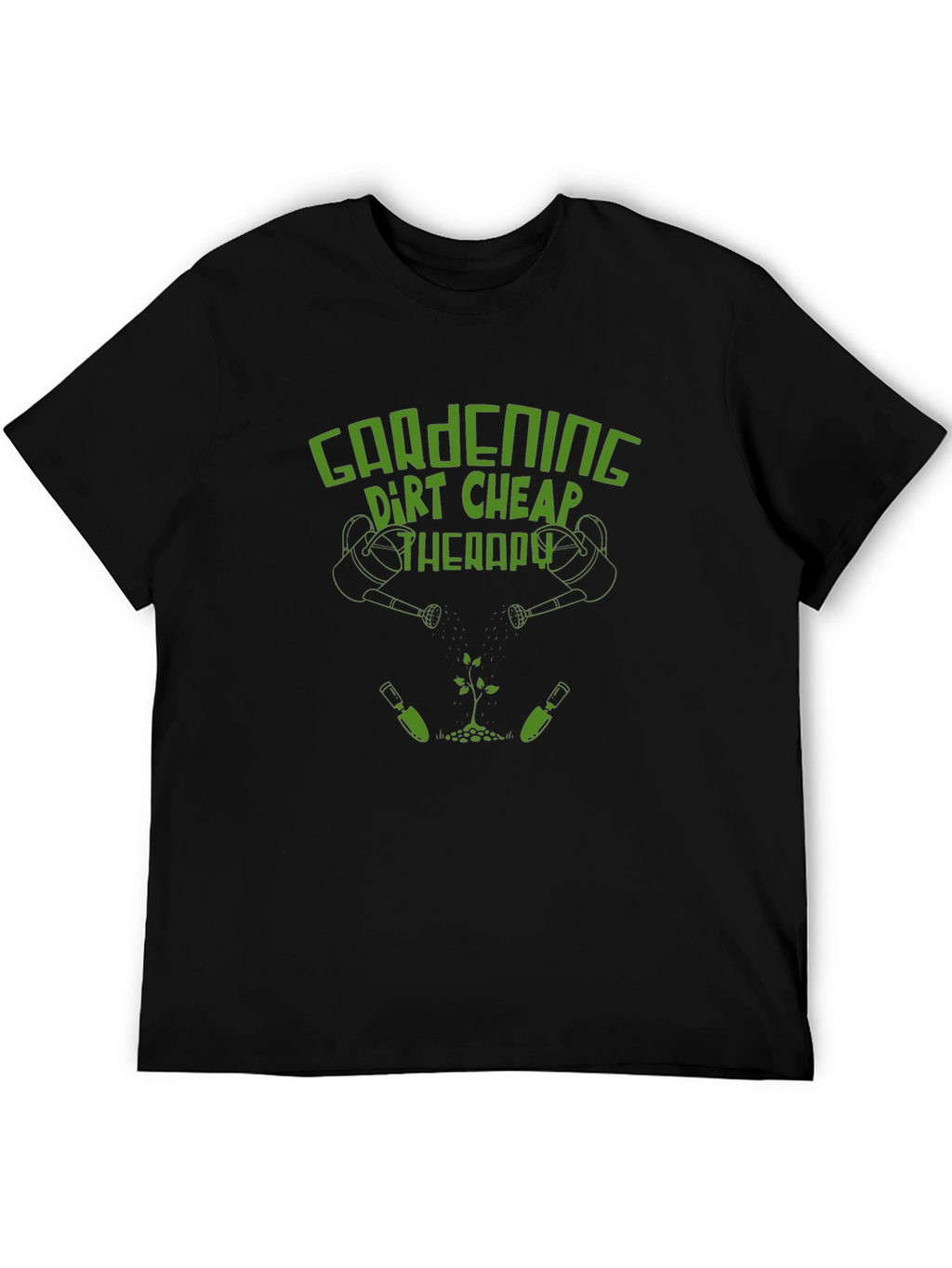 Gardening Dirt Cheap Therapy Black T-Shirt