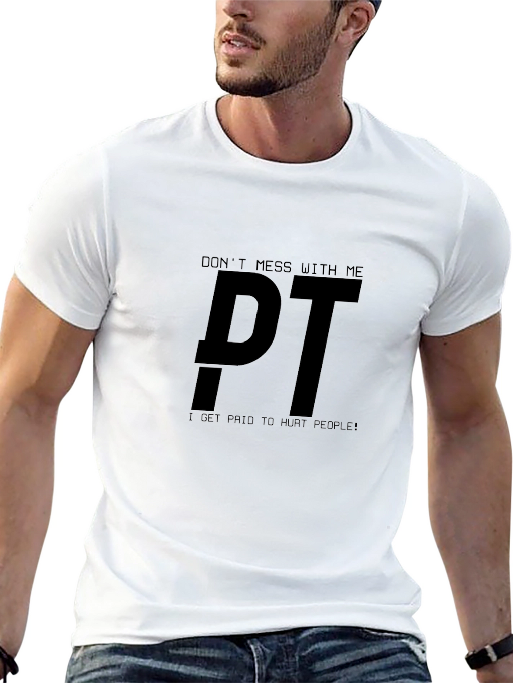 Dont Mess With Me PT Black T-Shirt
