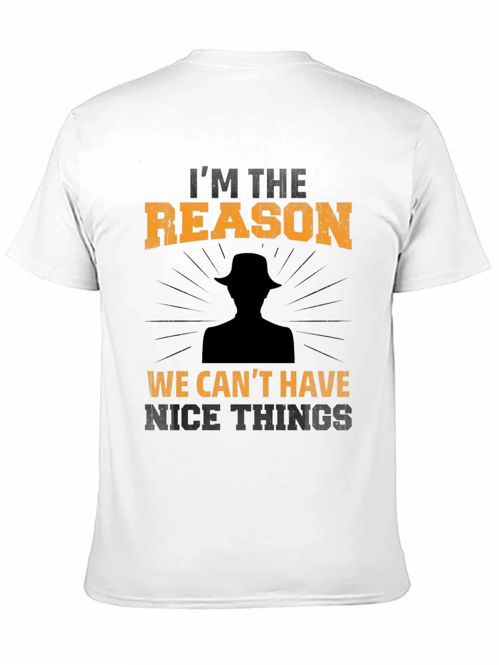 Im the Reason T-Shirt