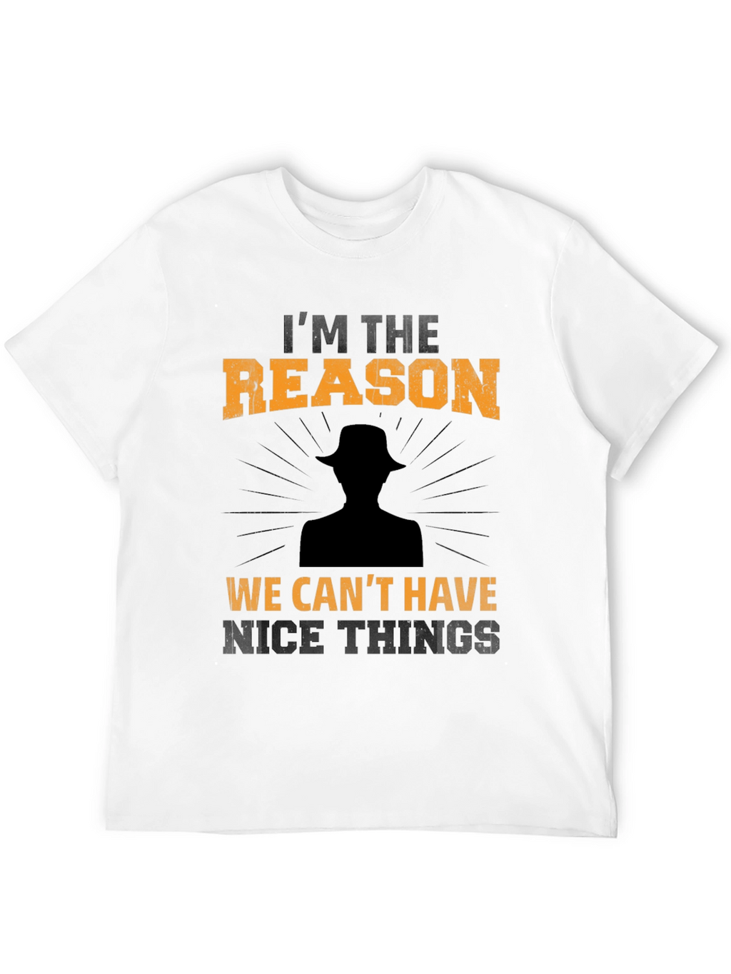 Im the Reason T-Shirt