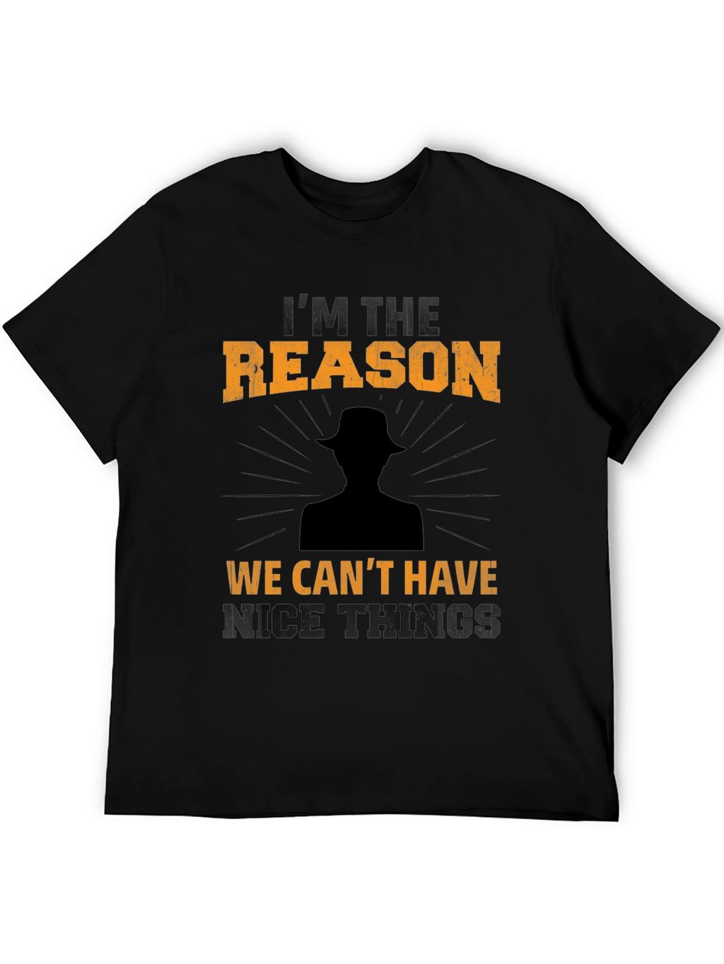 Im the Reason T-Shirt