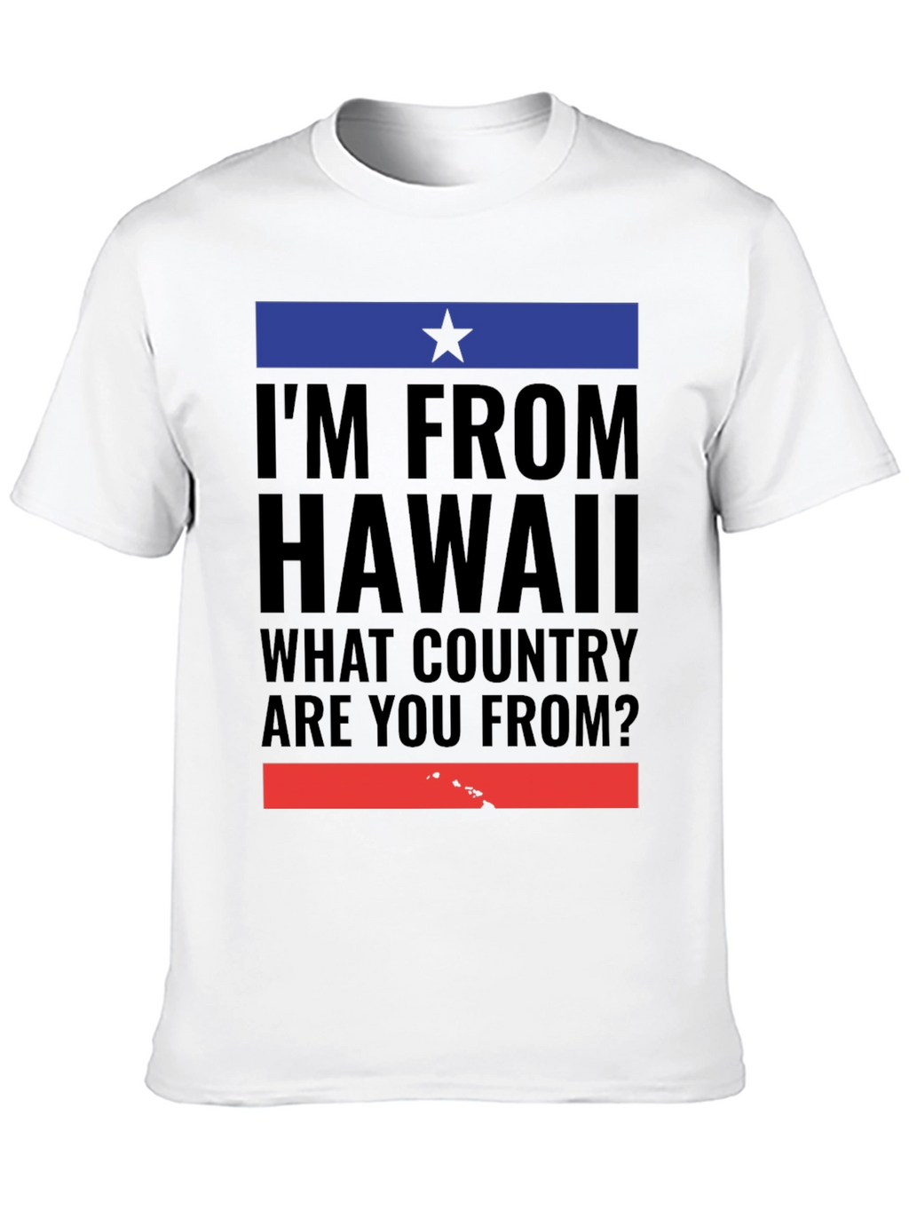 Hawaii Pride T-Shirt - Im From Hawaii Tee