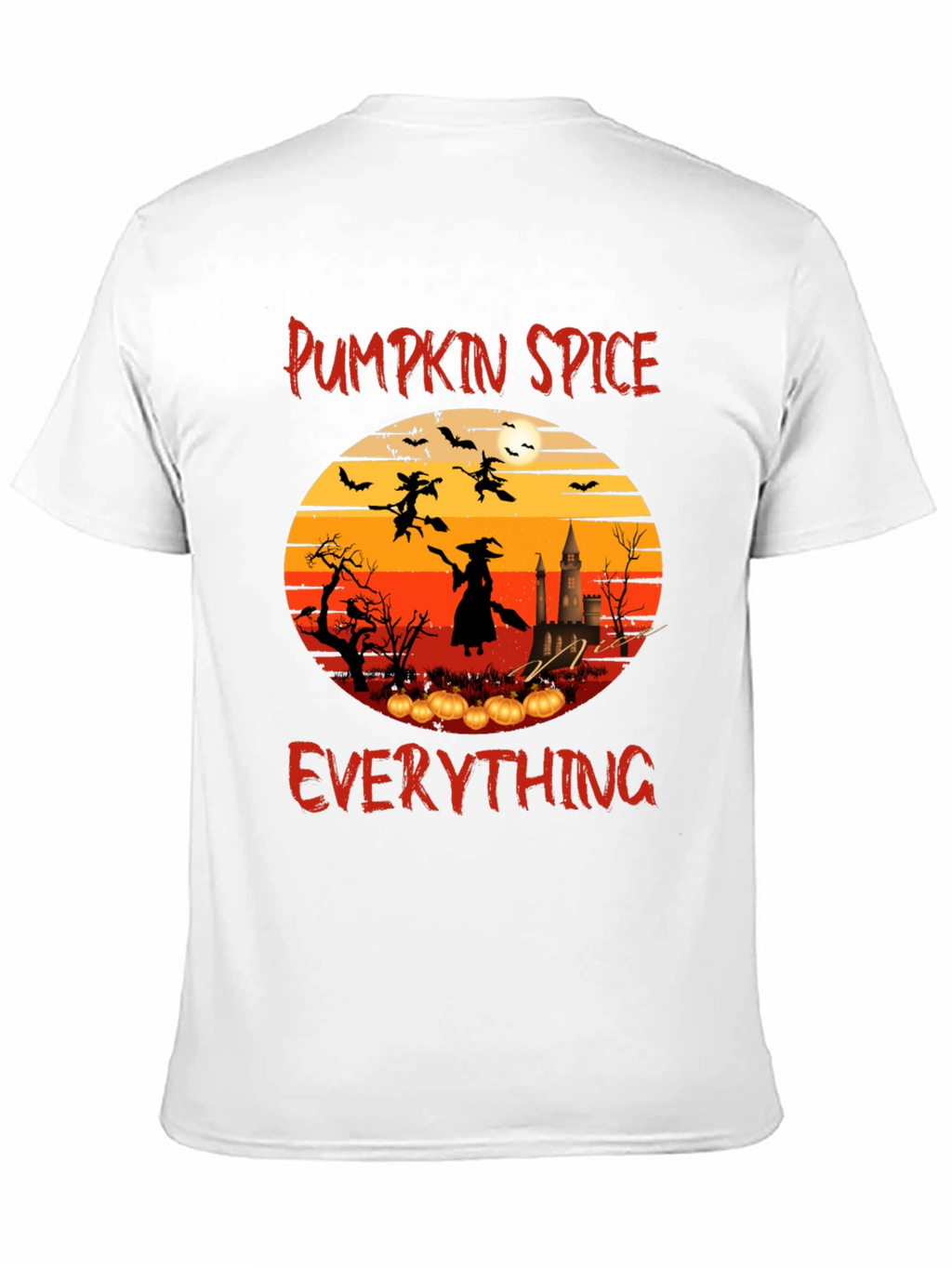 Pumpkin Spice Everything T-Shirt