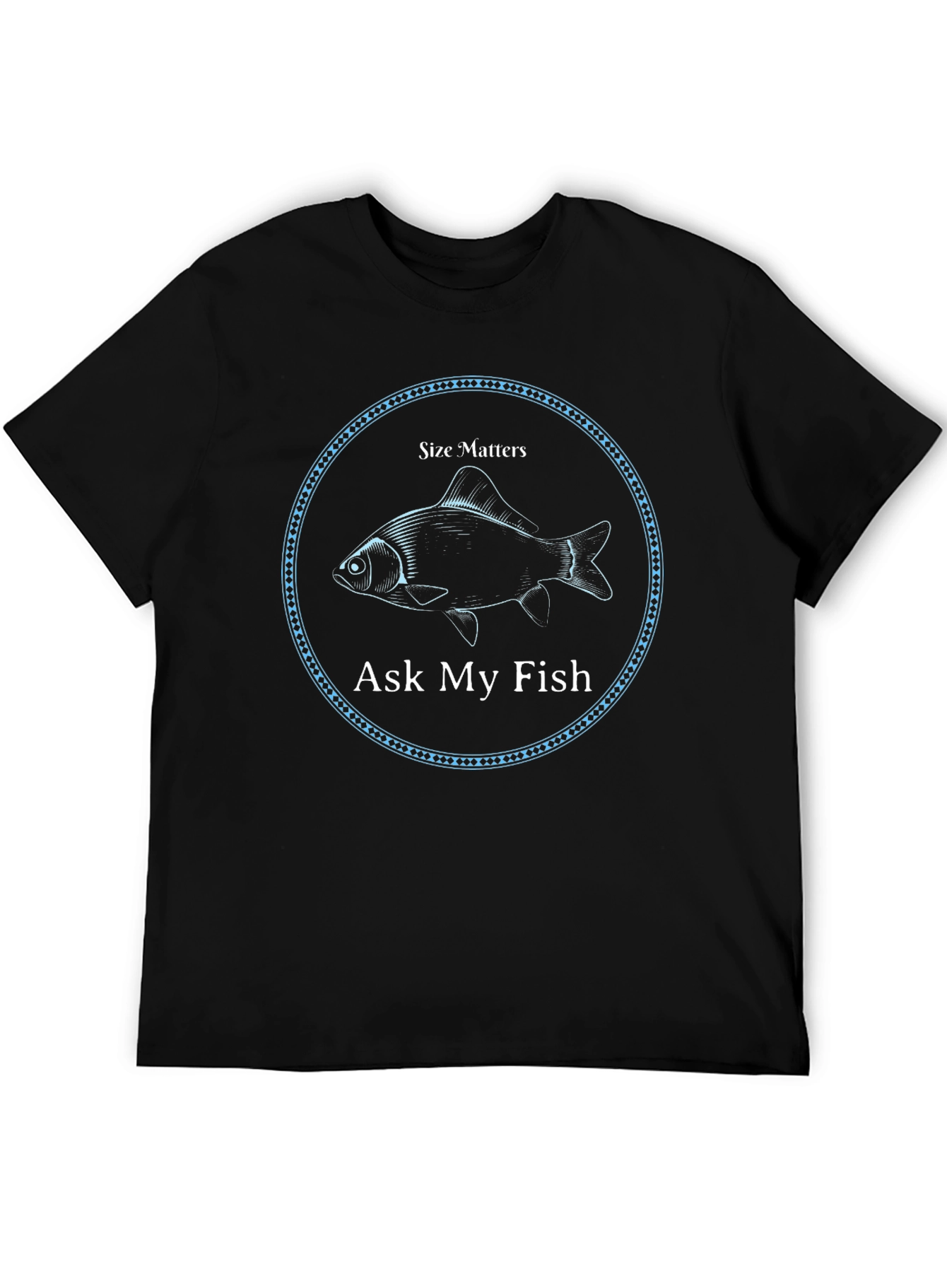 Size Matters Ask My Fish Graphic T-Shirt