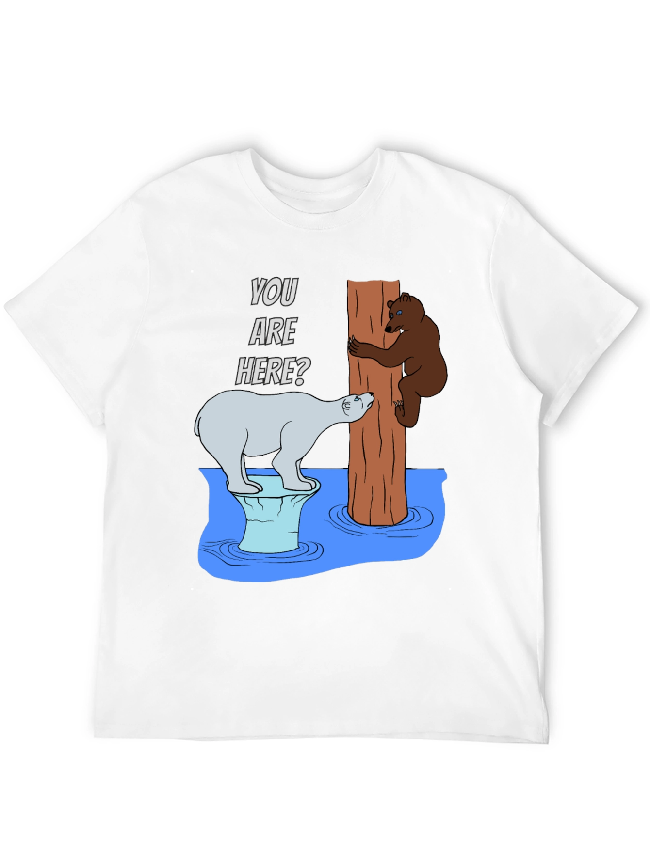 Humorous Bear T-Shirt - You Are Here?