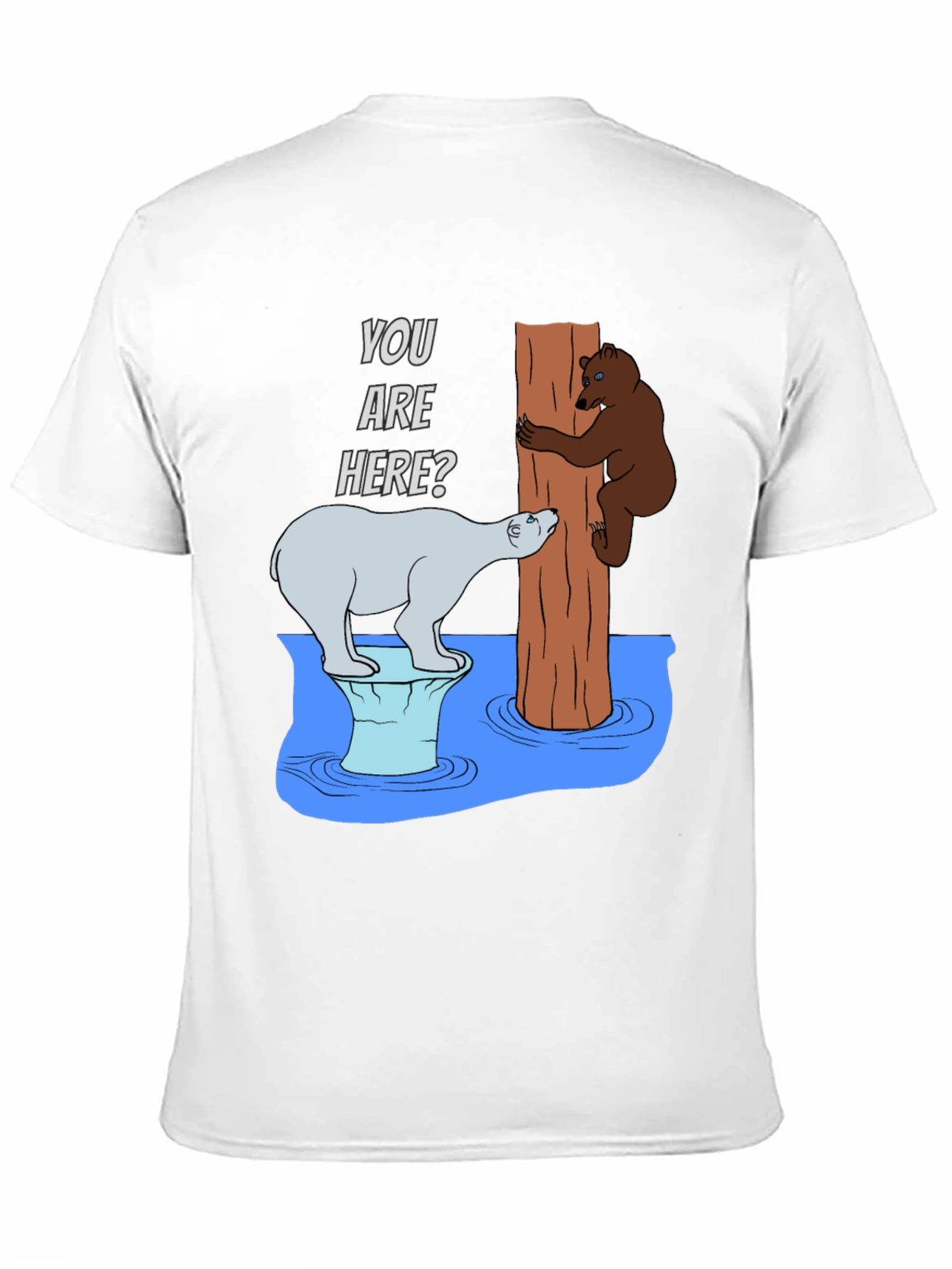 Humorous Bear T-Shirt - You Are Here?