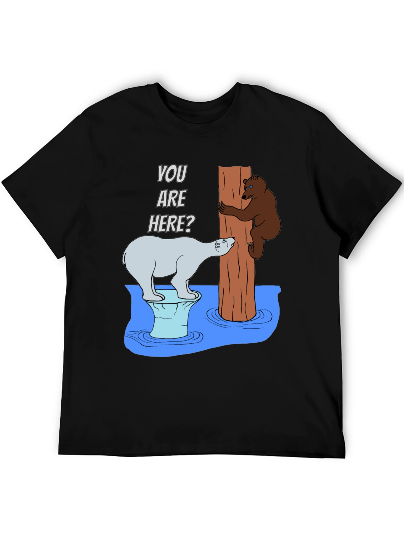 Humorous Bear T-Shirt - You Are Here?