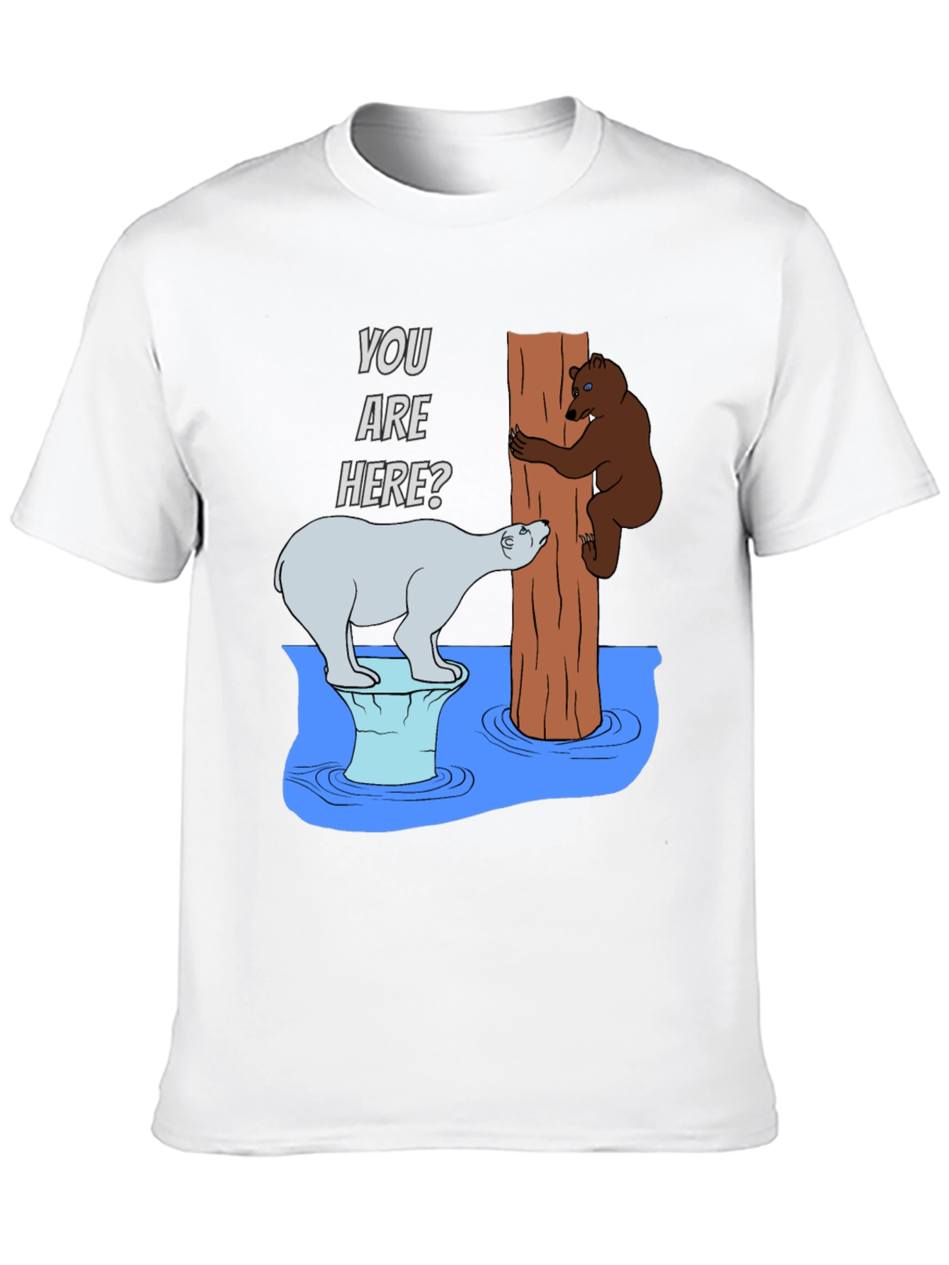 Humorous Bear T-Shirt - You Are Here?