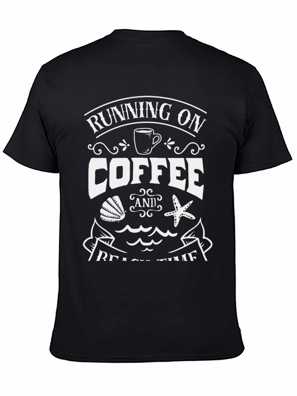 Running on Coffee & Beach Time T-Shirt