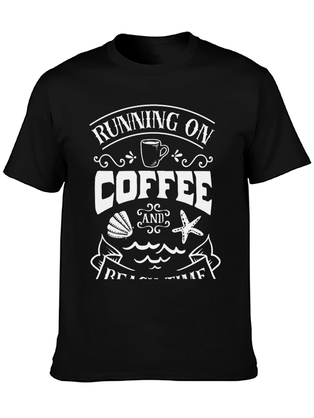 Running on Coffee & Beach Time T-Shirt