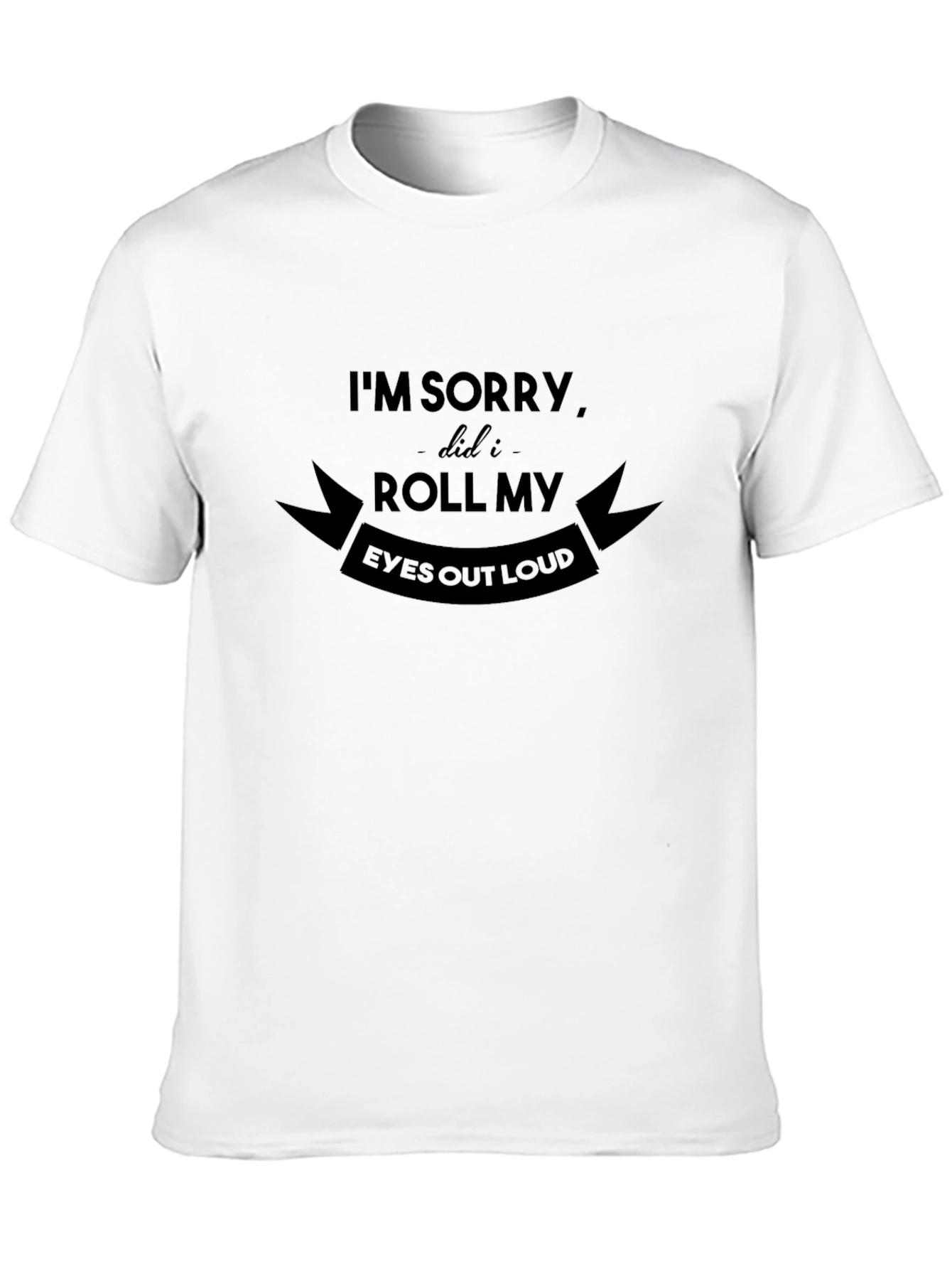 Sarcastic Roll My Eyes Graphic Tee - Black