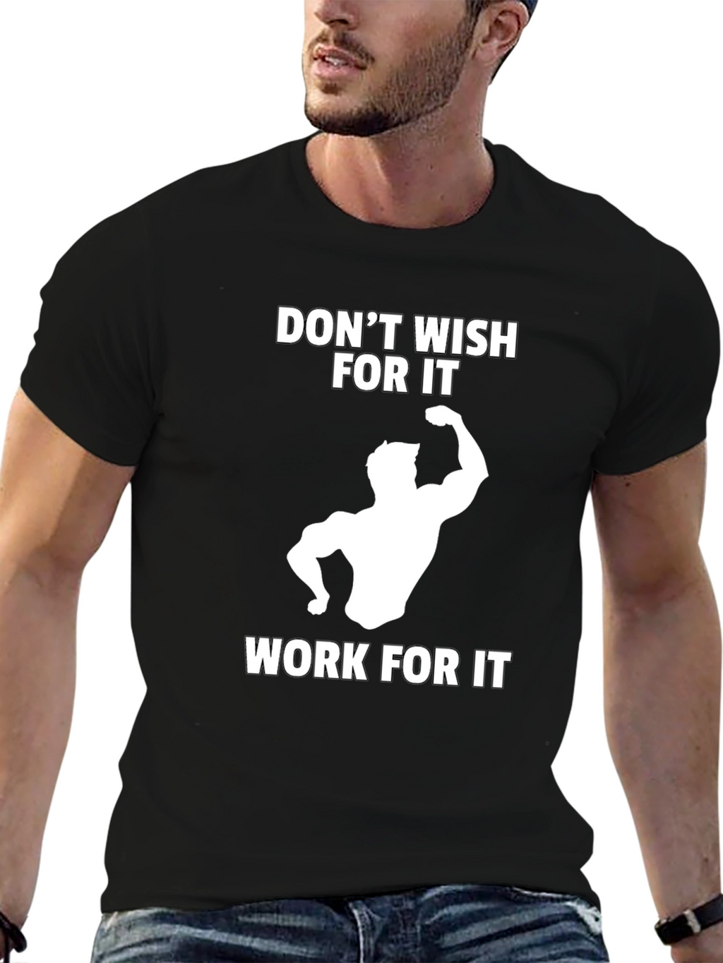 Workout Motivation T-Shirt - Dont Wish Work!