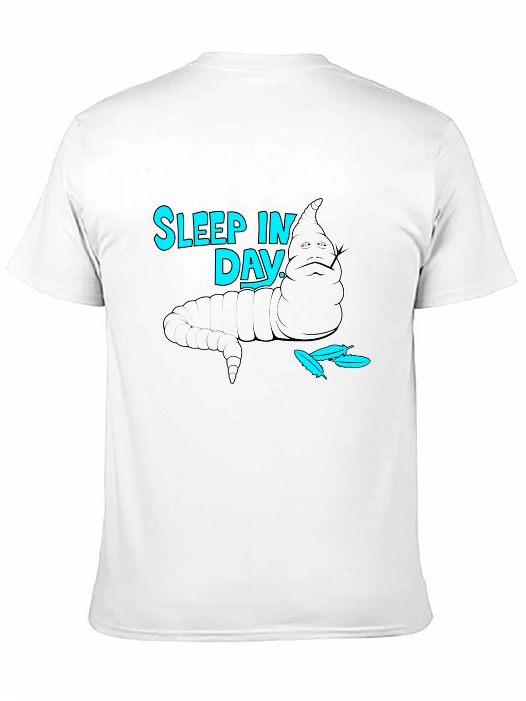Sleep In Day T-Shirt
