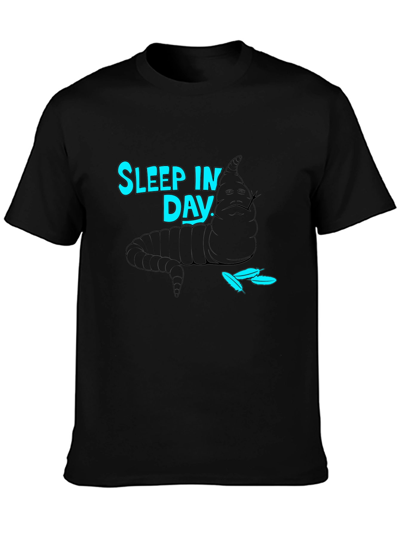 Sleep In Day T-Shirt