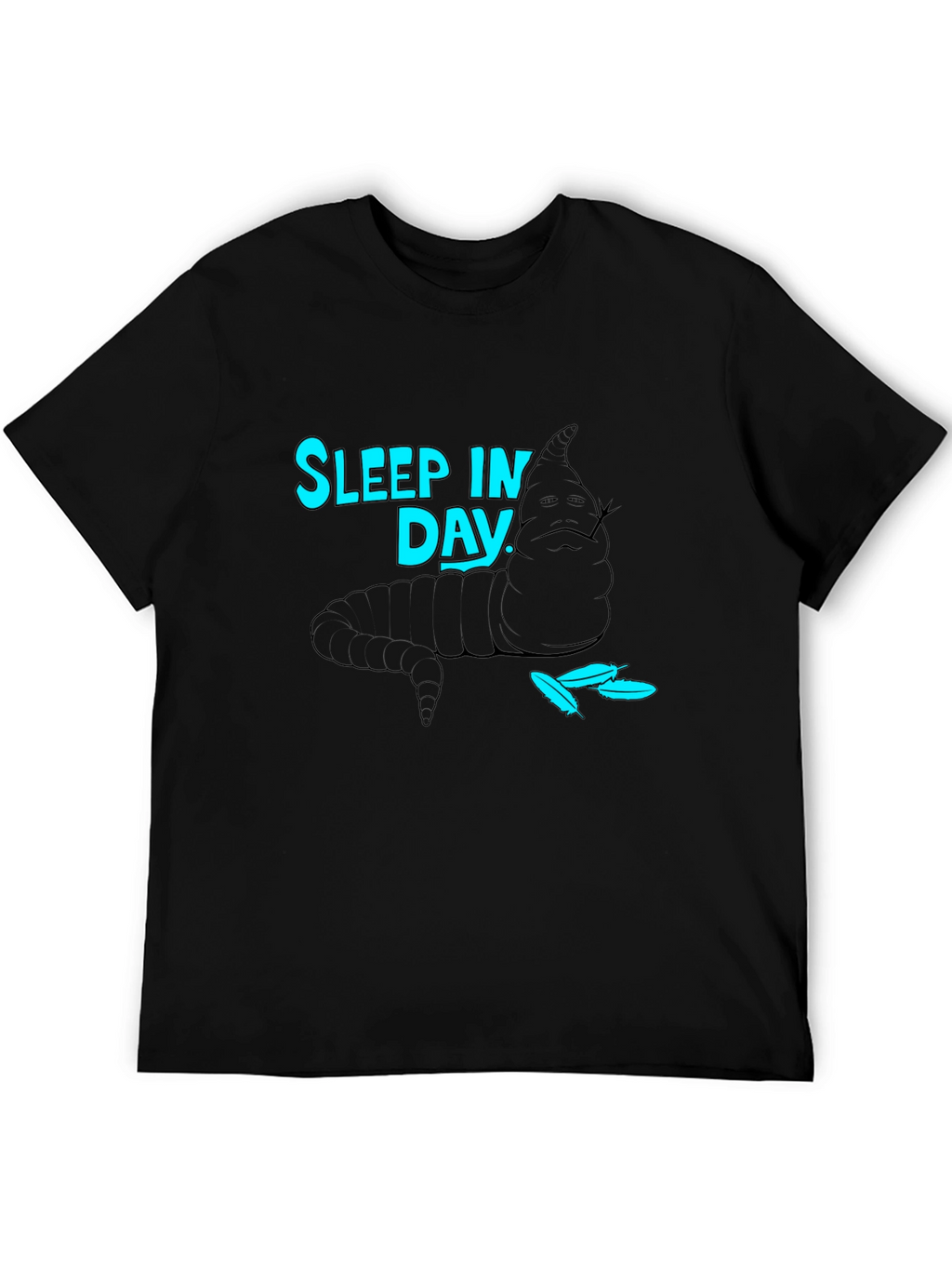 Sleep In Day T-Shirt