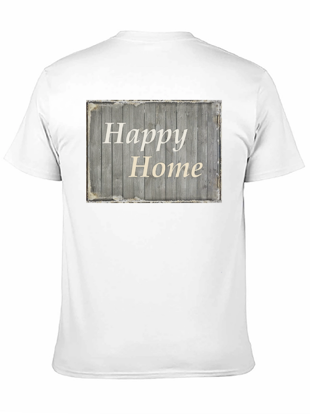 Happy Home Rustic Wooden Sign Graphic Tee