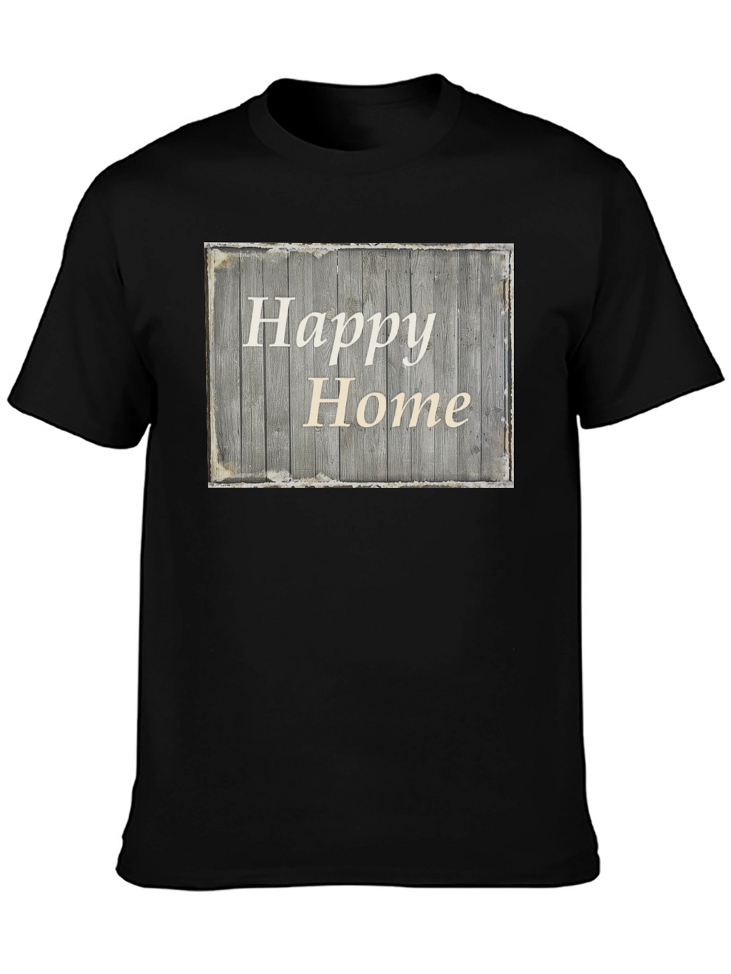 Happy Home Rustic Wooden Sign Graphic Tee