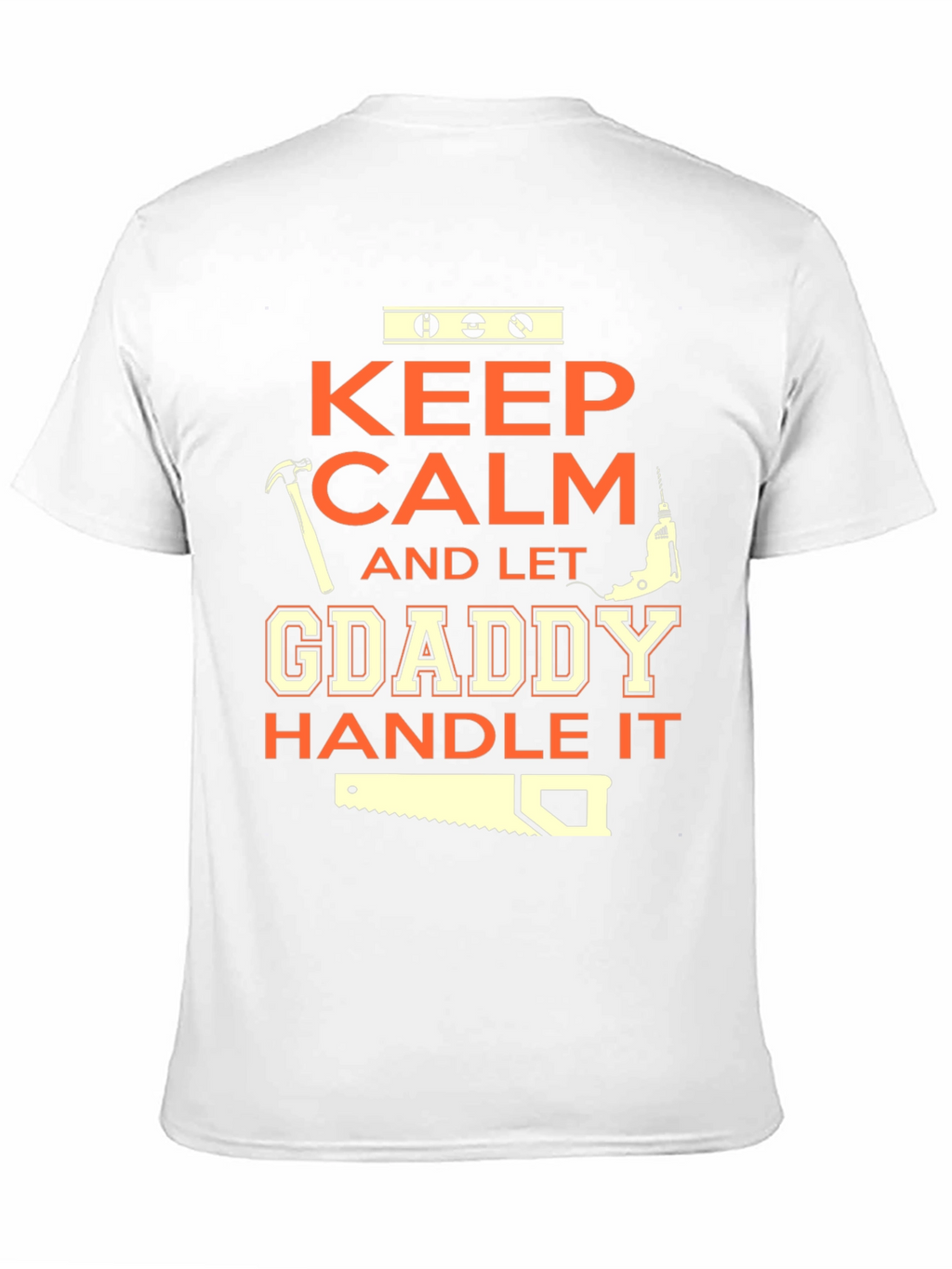 Keep Calm GDaddy Handle It T-Shirt