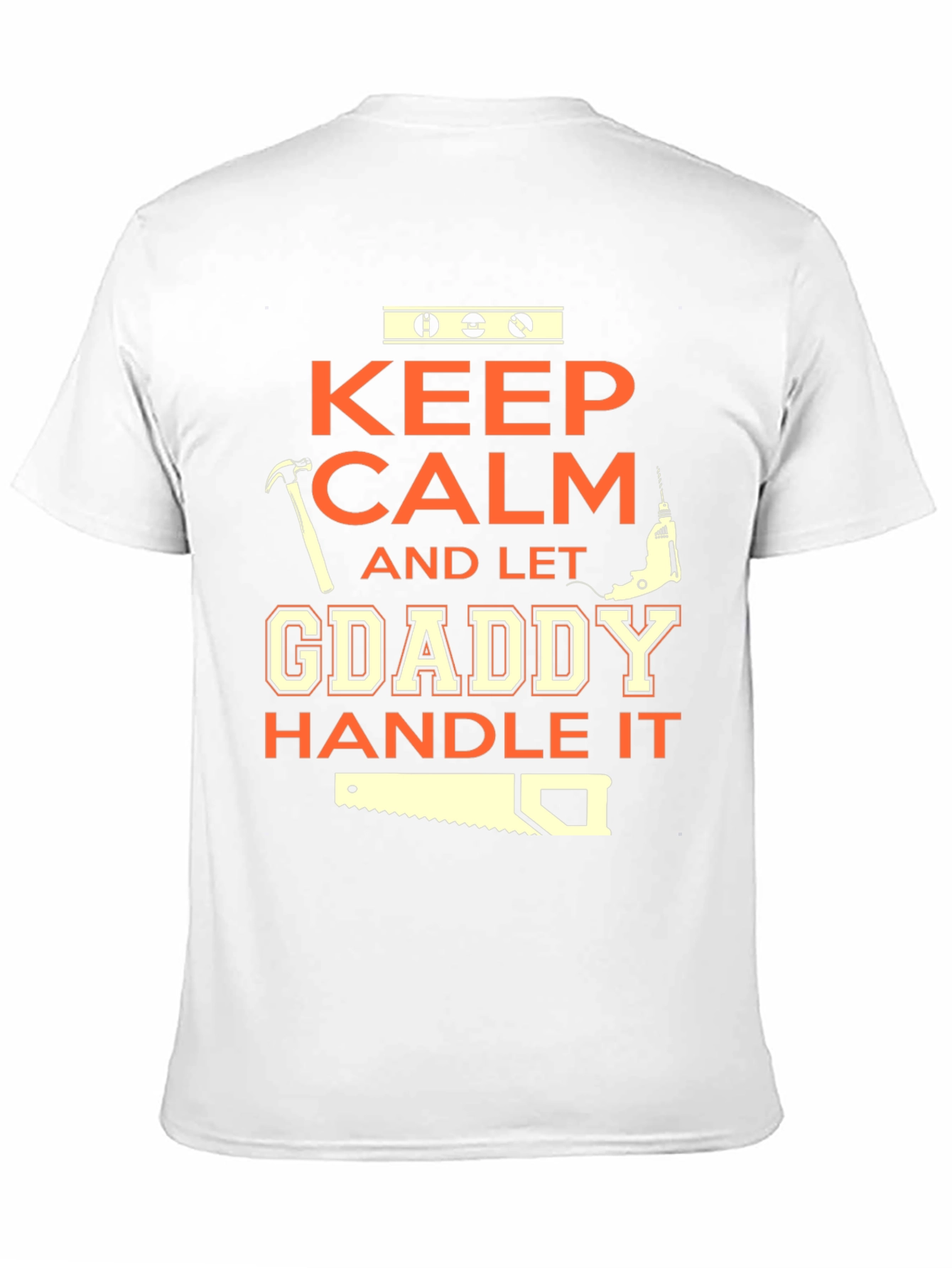 Keep Calm GDaddy Handle It T-Shirt