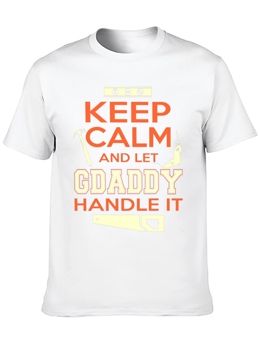 Keep Calm GDaddy Handle It T-Shirt