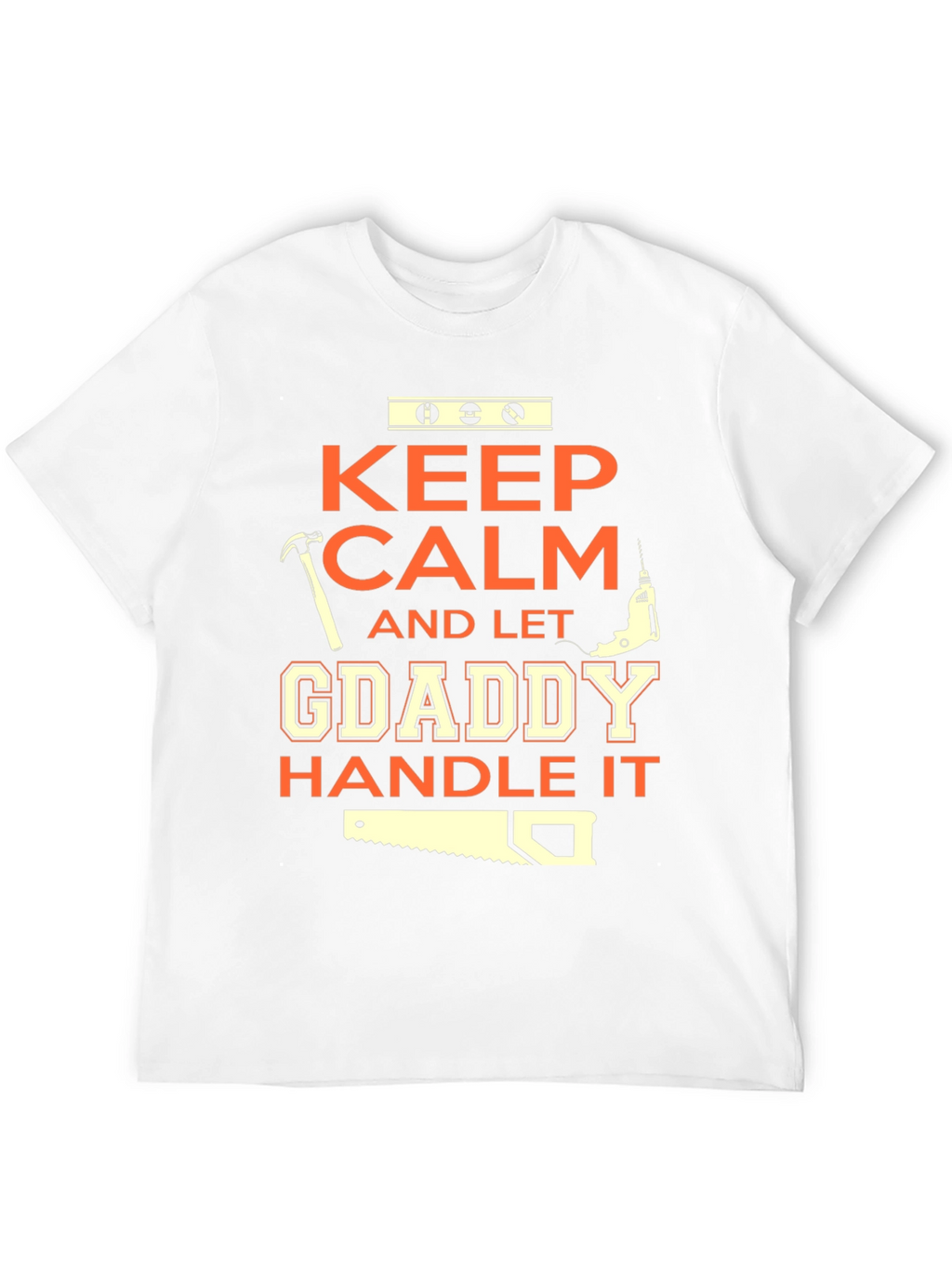 Keep Calm GDaddy Handle It T-Shirt