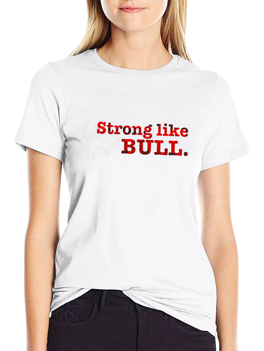 Strong Like Bull Graphic T-Shirt