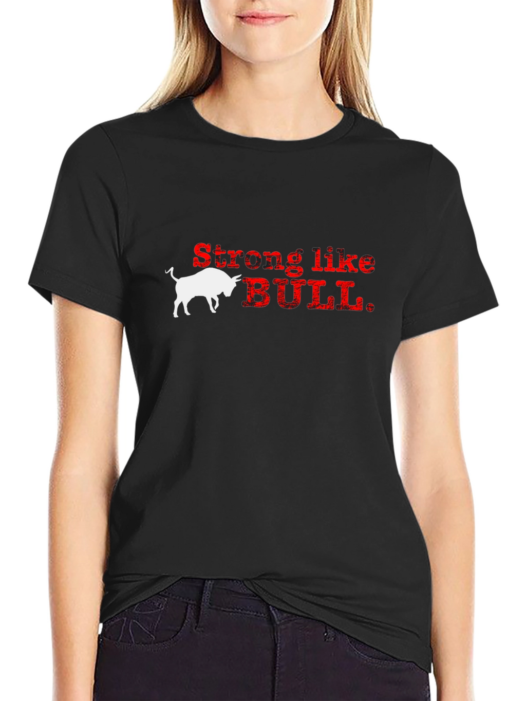 Strong Like Bull Graphic T-Shirt